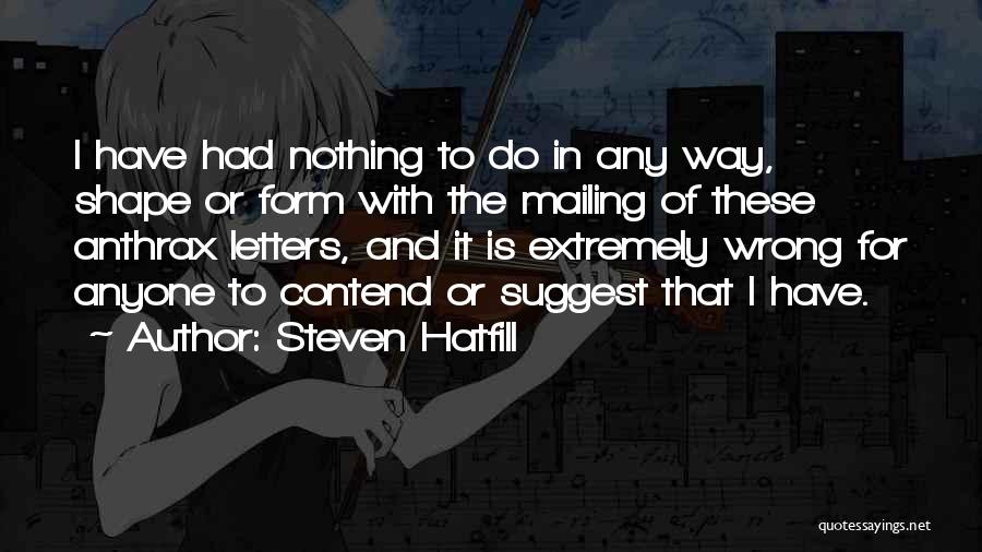 Mailing Quotes By Steven Hatfill