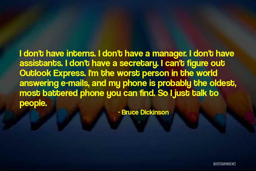 Mails Quotes By Bruce Dickinson Mails Quotes By Bruce Dickinson