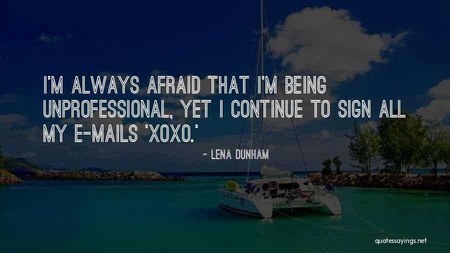 Mails Quotes By Lena Dunham Mails Quotes By Lena Dunham