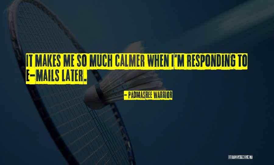 Mails Quotes By Padmasree Warrior Mails Quotes By Padmasree Warrior