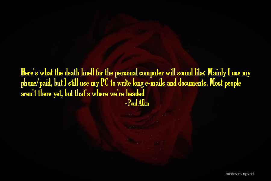 Mails Quotes By Paul Allen Mails Quotes By Paul Allen