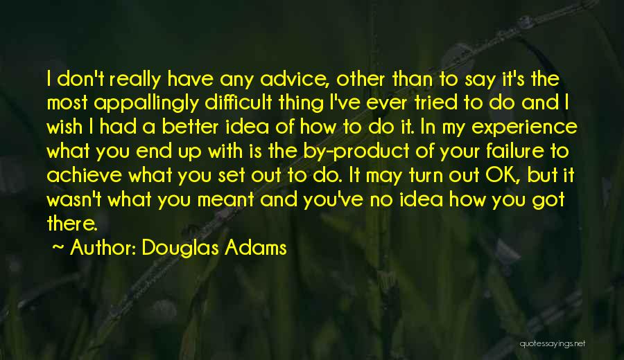 Maimonides Medical Center Quotes By Douglas Adams