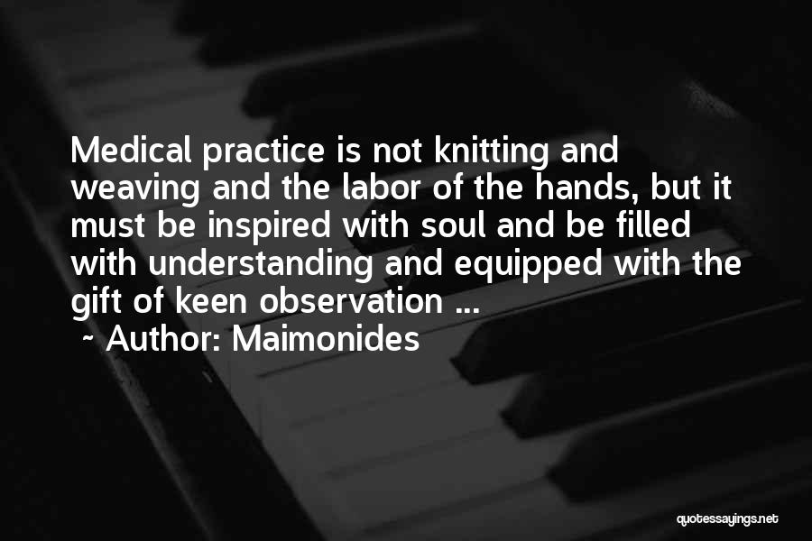 Maimonides Medical Quotes By Maimonides