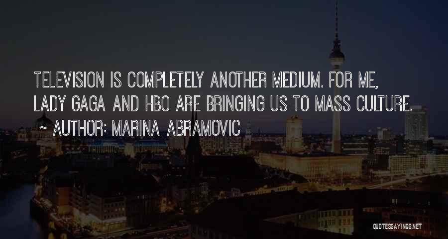 Maimunah Osman Quotes By Marina Abramovic