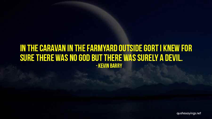 Main Aur Meri Tanhai Quotes By Kevin Barry Main Aur Meri Tanhai Quotes By Kevin Barry