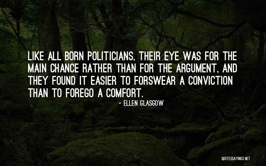 Main Chance Quotes By Ellen Glasgow Main Chance Quotes By Ellen Glasgow