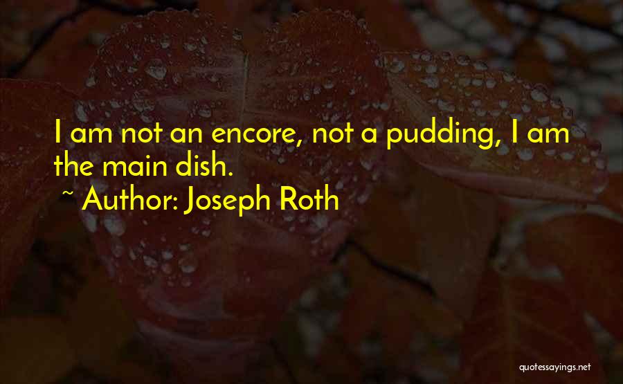 Main Dish Quotes By Joseph Roth