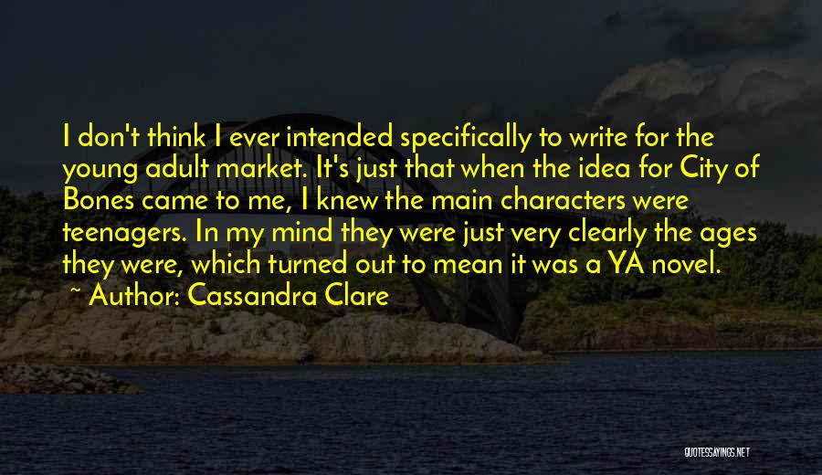 Main Idea Quotes By Cassandra Clare