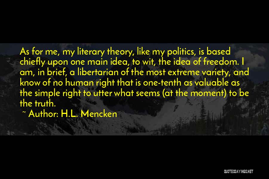 Main Idea Quotes By H.L. Mencken