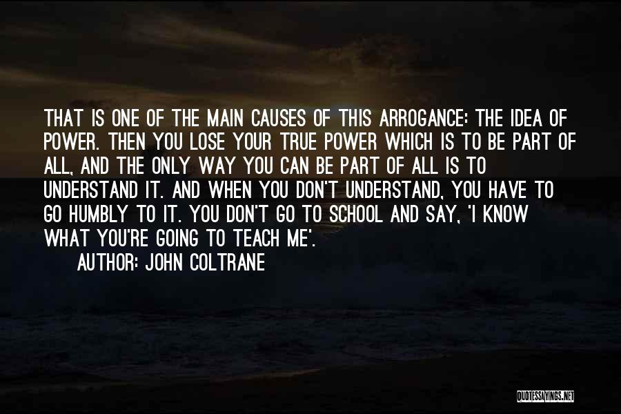 Main Idea Quotes By John Coltrane