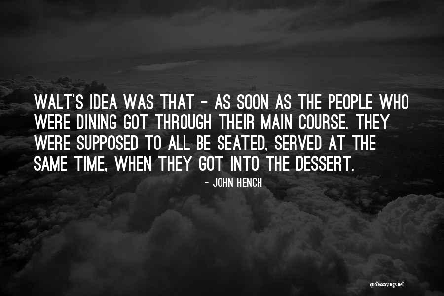 Main Idea Quotes By John Hench