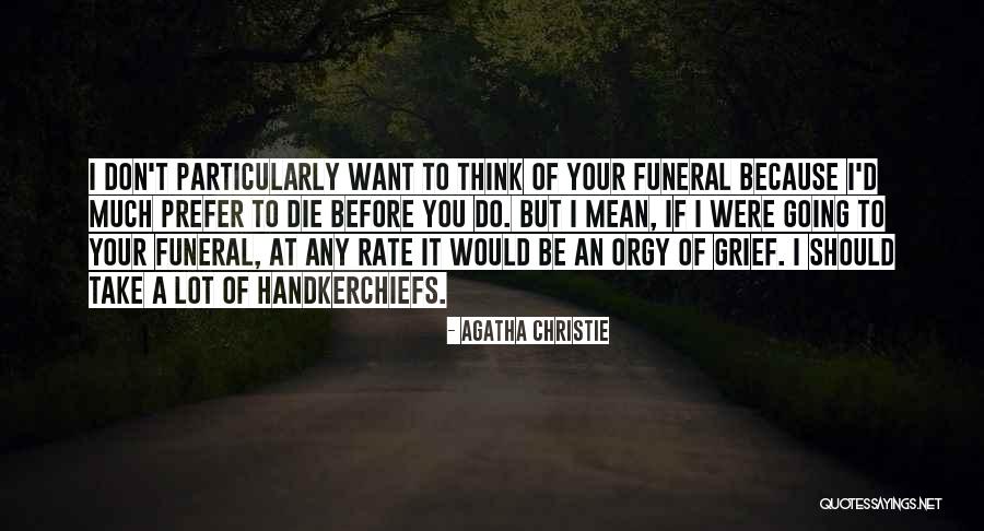 Main Stream Media Quotes By Agatha Christie Main Stream Media Quotes By Agatha Christie