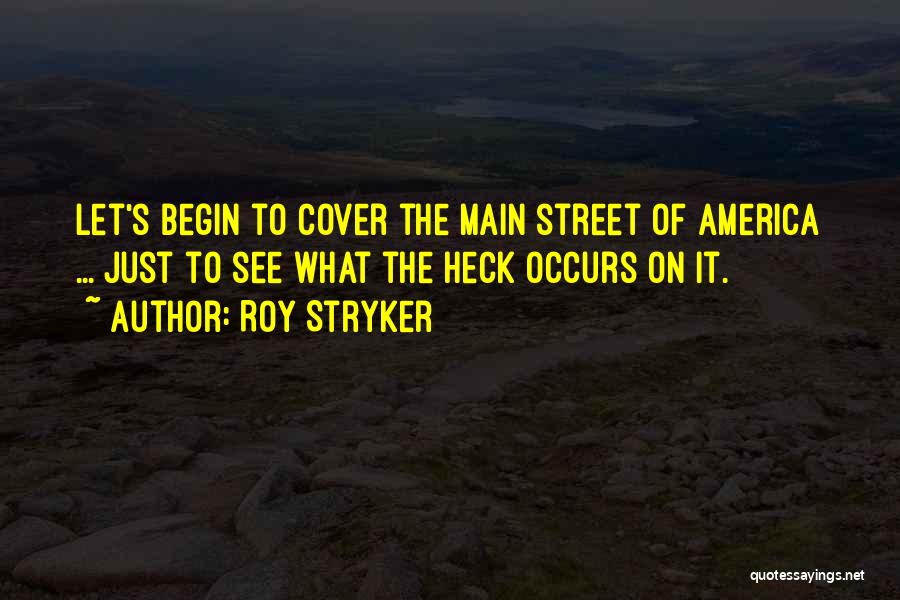 Main Street Quotes By Roy Stryker