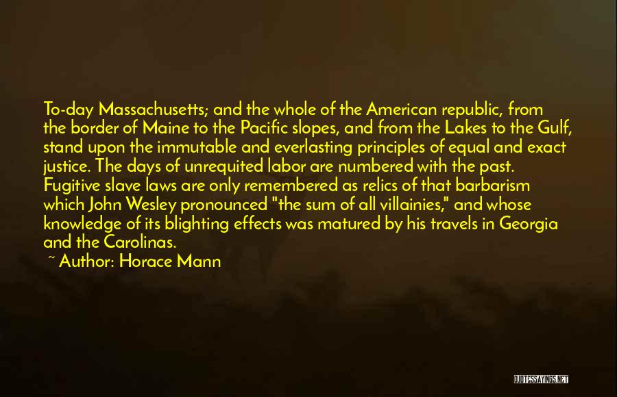 Maine Justice Quotes By Horace Mann