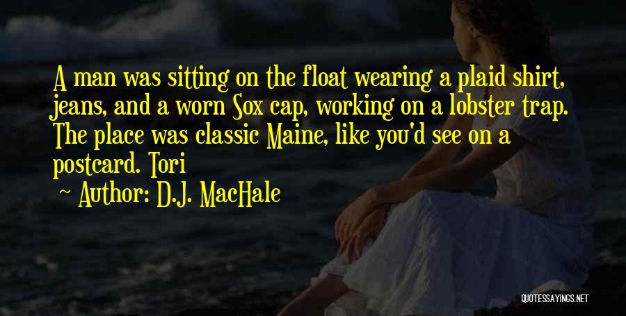 Maine Lobster Quotes By D.J. MacHale