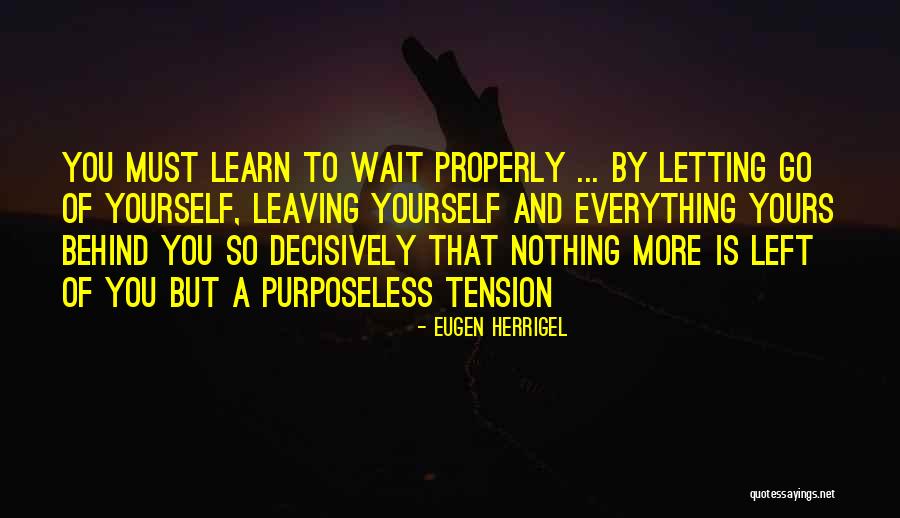 Maine Music Quotes By Eugen Herrigel Maine Music Quotes By Eugen Herrigel