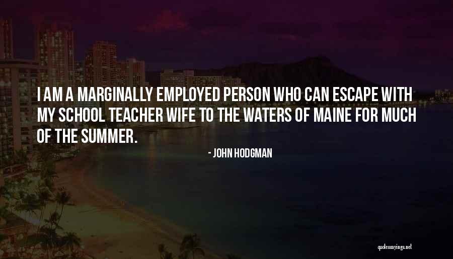 Maine Summer Quotes By John Hodgman Maine Summer Quotes By John Hodgman