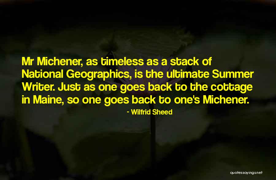 Maine Summer Quotes By Wilfrid Sheed Maine Summer Quotes By Wilfrid Sheed
