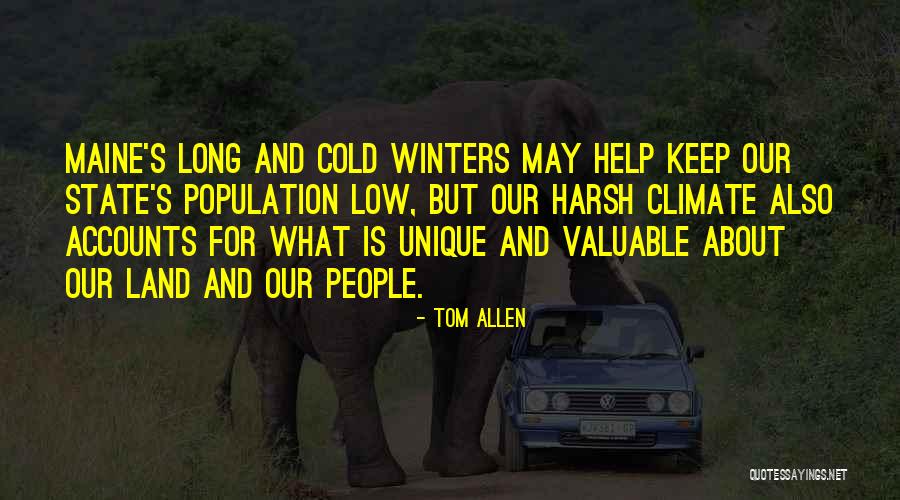 Maine Winters Quotes By Tom Allen