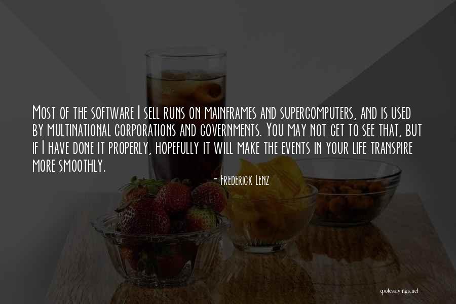Mainframes And Supercomputers Quotes By Frederick Lenz