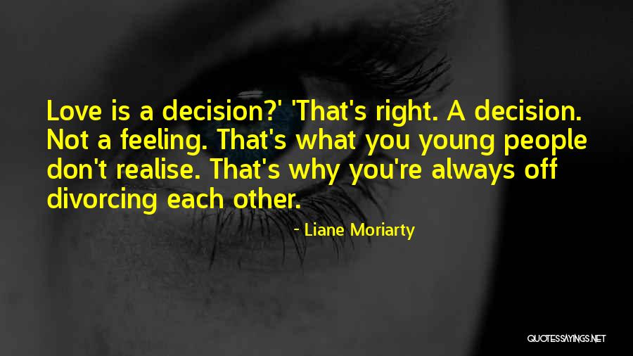 Maingay Na Lata Quotes By Liane Moriarty Maingay Na Lata Quotes By Liane Moriarty