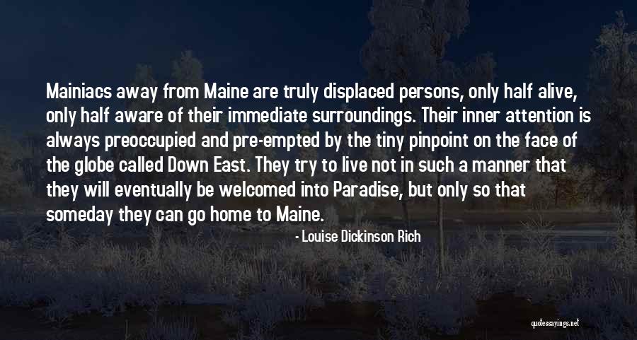 Mainiacs Quotes By Louise Dickinson Rich Mainiacs Quotes By Louise Dickinson Rich