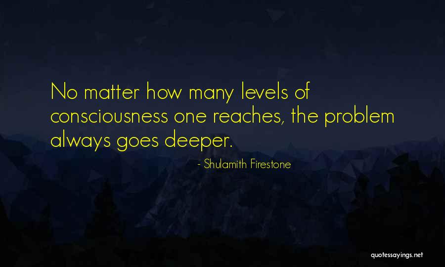Mainifested Quotes By Shulamith Firestone Mainifested Quotes By Shulamith Firestone