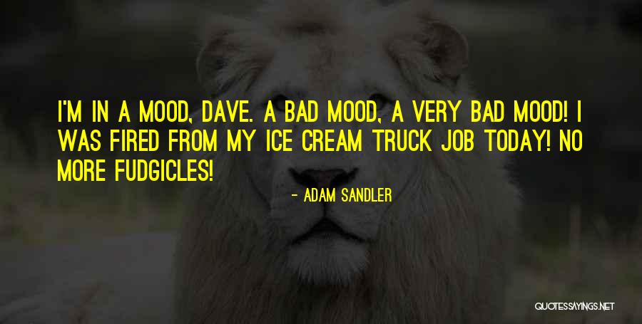 Mainile Tale Quotes By Adam Sandler Mainile Tale Quotes By Adam Sandler