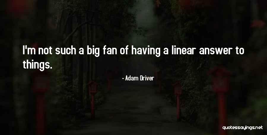 Mainlands Pinellas Quotes By Adam Driver Mainlands Pinellas Quotes By Adam Driver