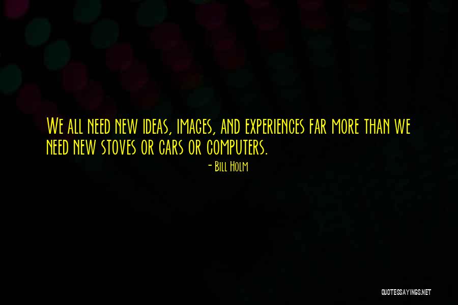 Mainor Meelis Quotes By Bill Holm Mainor Meelis Quotes By Bill Holm