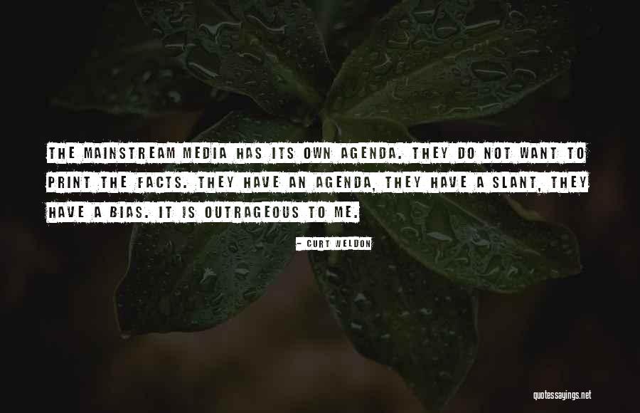 Mainstream Media Bias Quotes By Curt Weldon Mainstream Media Bias Quotes By Curt Weldon