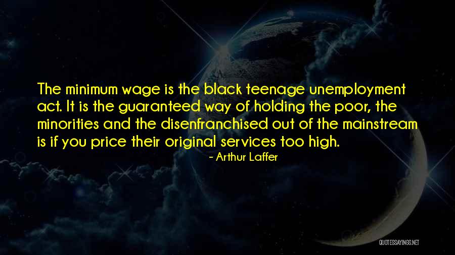 Mainstream Quotes By Arthur Laffer