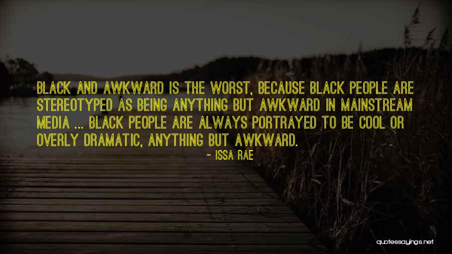 Mainstream Quotes By Issa Rae