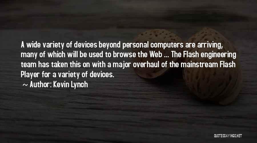 Mainstream Quotes By Kevin Lynch