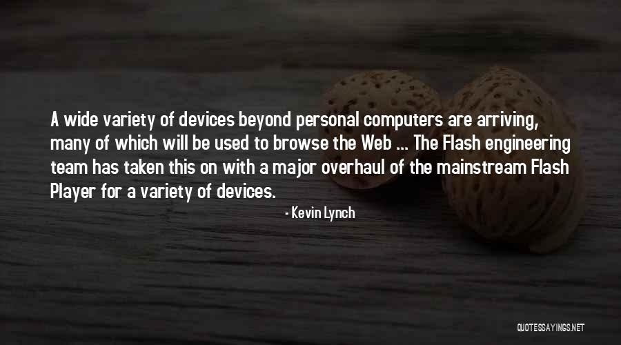 Mainstream Quotes By Kevin Lynch