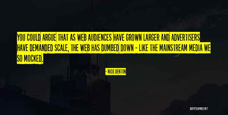 Mainstream Quotes By Nick Denton