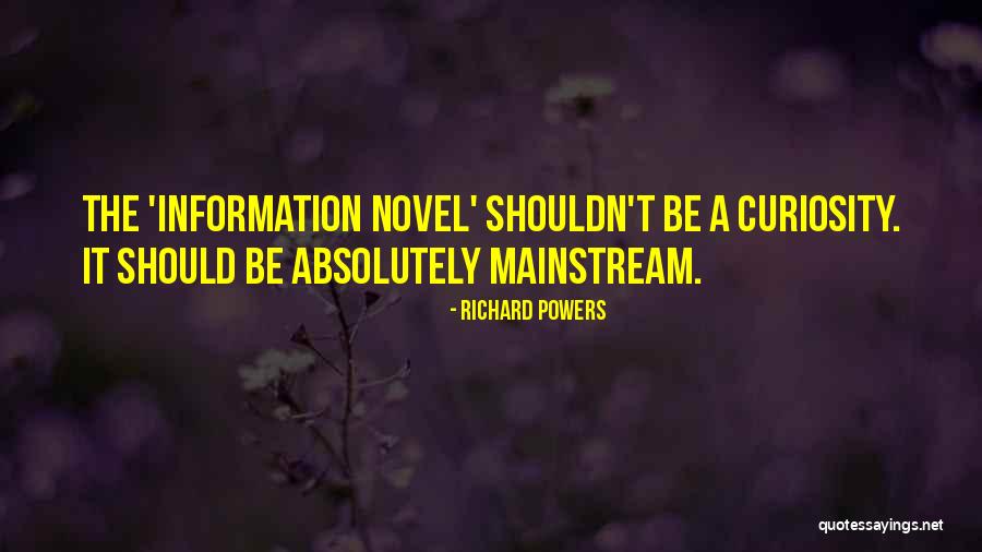 Mainstream Quotes By Richard Powers