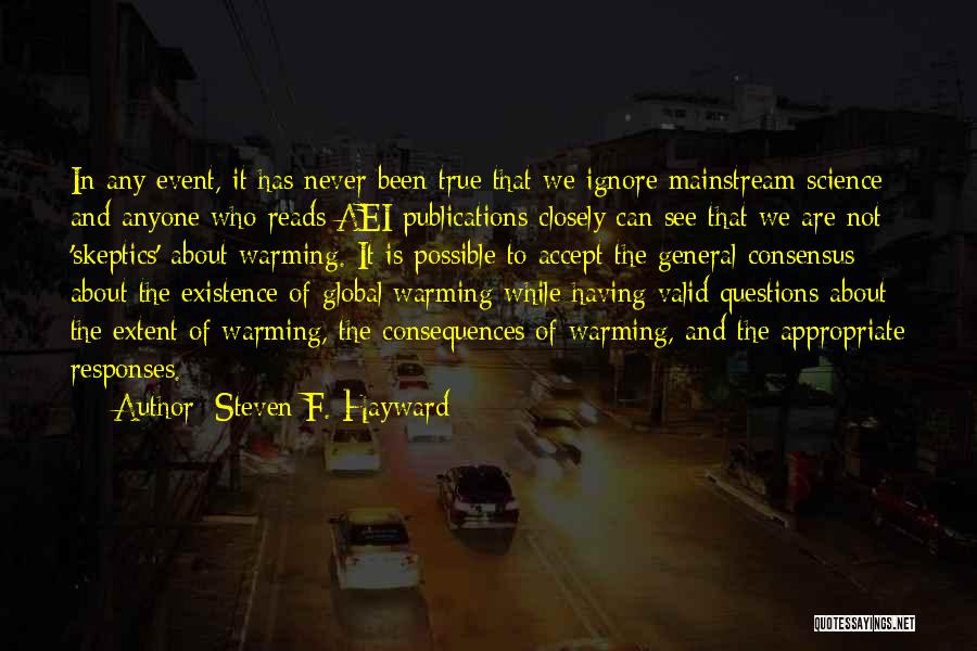 Mainstream Quotes By Steven F. Hayward