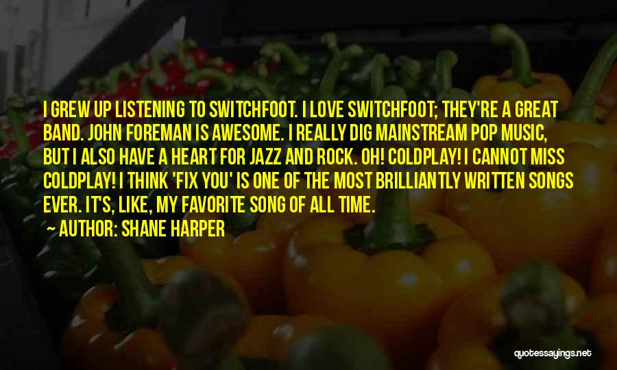Mainstream Song Quotes By Shane Harper Mainstream Song Quotes By Shane Harper