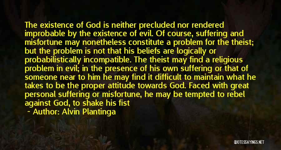 Maintain Attitude Quotes By Alvin Plantinga