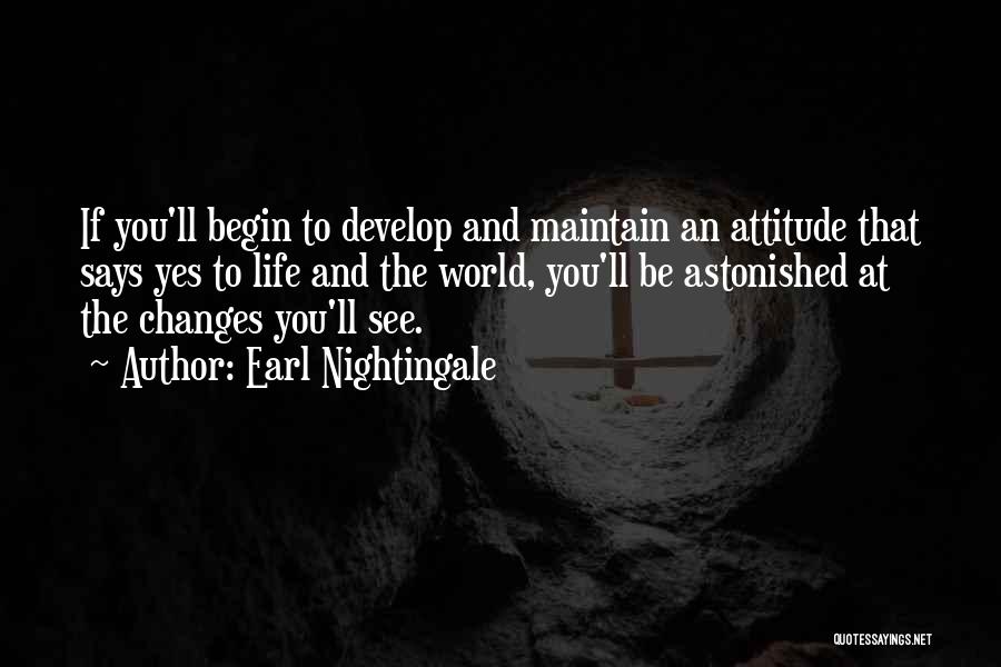 Maintain Attitude Quotes By Earl Nightingale