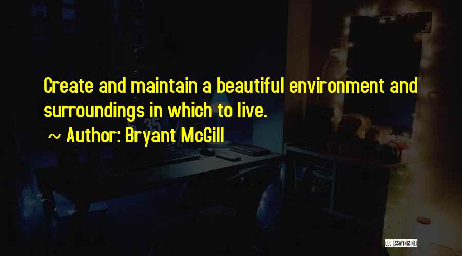 Maintain Beauty Quotes By Bryant McGill