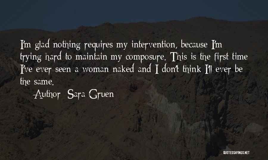 Maintain Composure Quotes By Sara Gruen