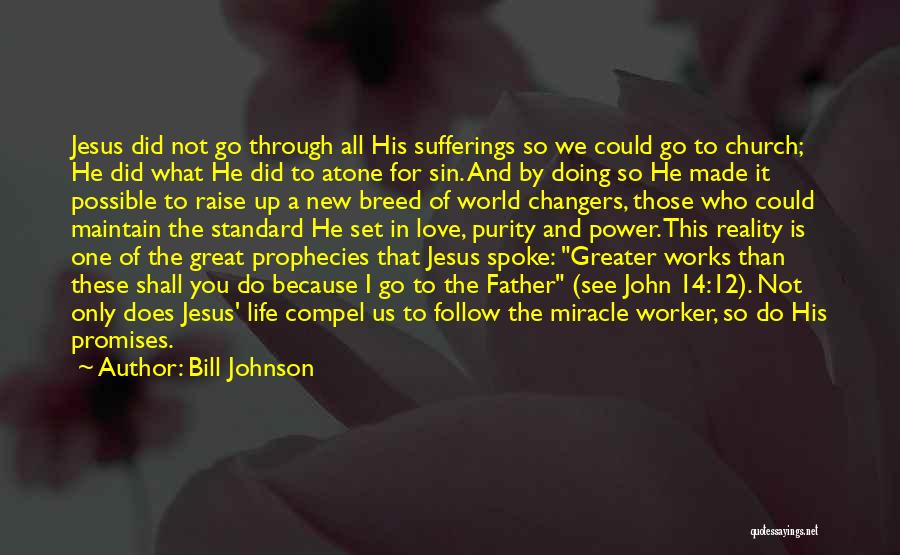 Maintain Love Quotes By Bill Johnson