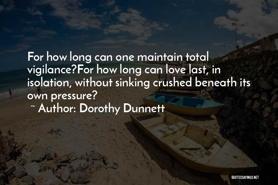Maintain Love Quotes By Dorothy Dunnett