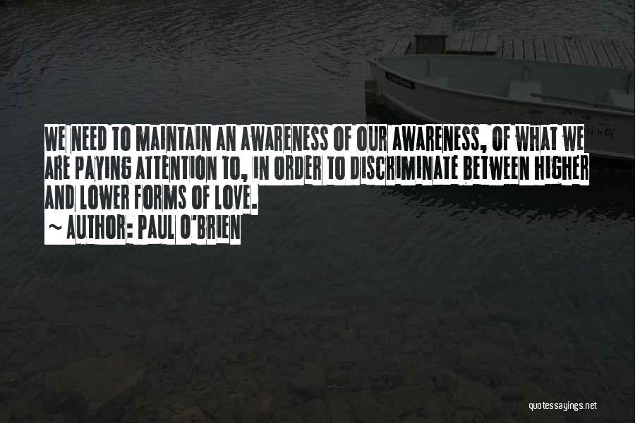 Maintain Love Quotes By Paul O'Brien