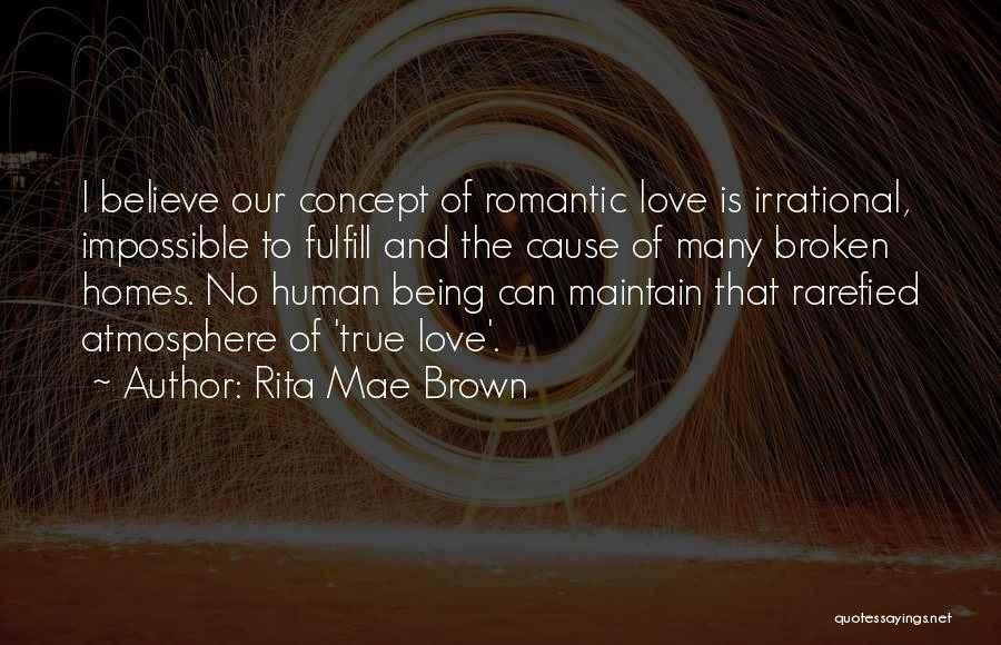 Maintain Love Quotes By Rita Mae Brown
