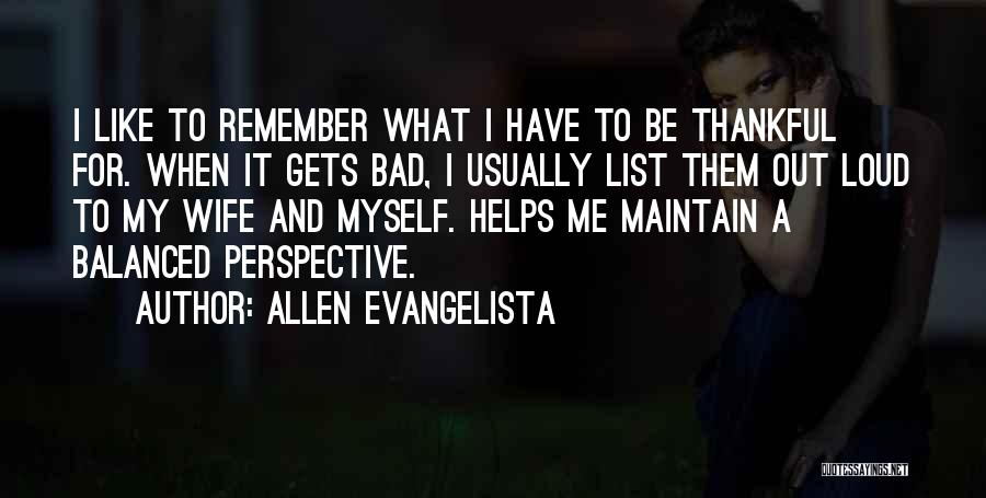 Maintain Myself Quotes By Allen Evangelista