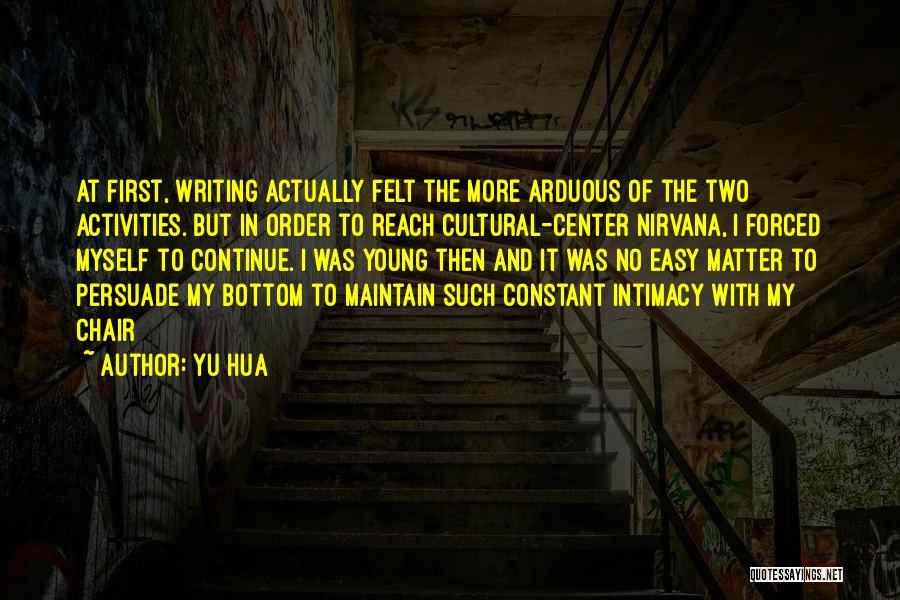 Maintain Myself Quotes By Yu Hua