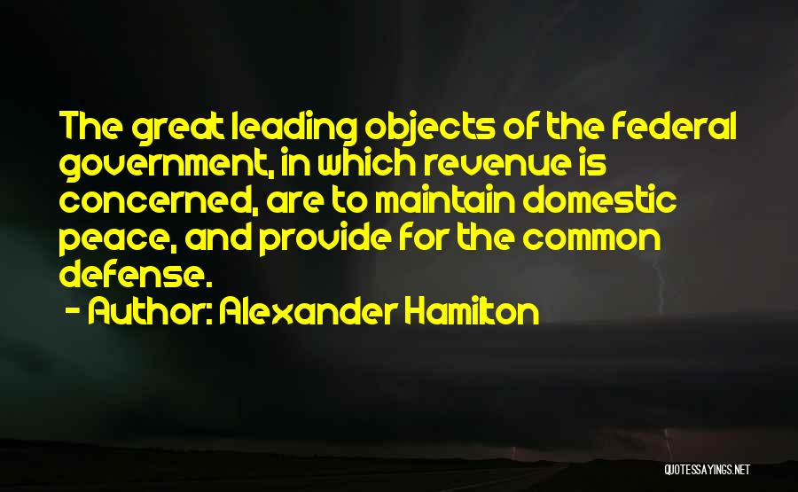 Maintain Peace Quotes By Alexander Hamilton